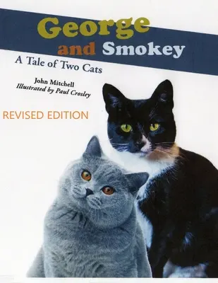George a Smokey; Príbeh dvoch mačiek - George And Smokey; A Tale of Two Cats