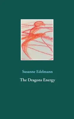 Energia drakov - The Dragons Energy
