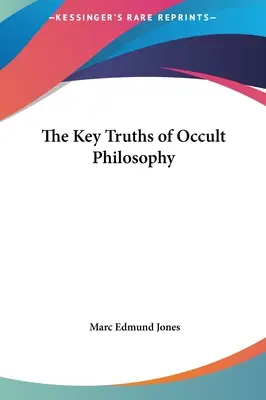Kľúčové pravdy okultnej filozofie - The Key Truths of Occult Philosophy