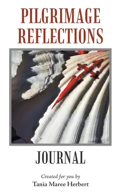 Úvahy o púti: Môj denník - Pilgrimage Reflections: My Journal