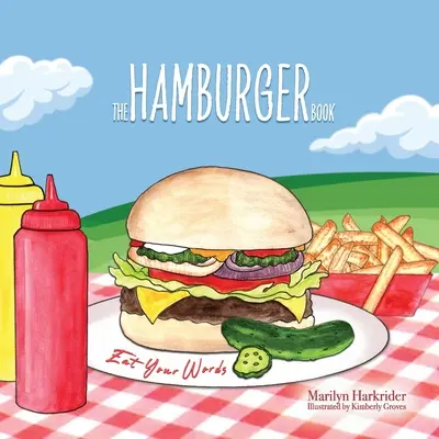 Kniha o hamburgeroch: Knižka Hamburger: Zjedzte svoje slová - The Hamburger Book: Eat Your Words