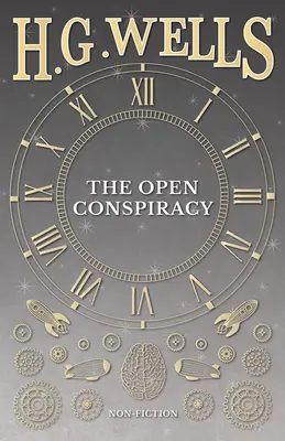 Otvorené sprisahanie a iné spisy - The Open Conspiracy and Other Writings