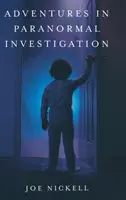 Dobrodružstvá pri vyšetrovaní paranormálnych javov - Adventures in Paranormal Investigation