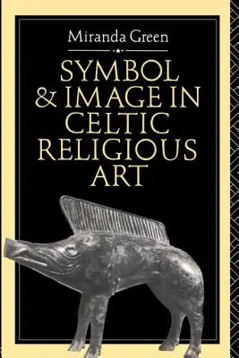Symbol a obraz v keltskom náboženskom umení - Symbol and Image in Celtic Religious Art
