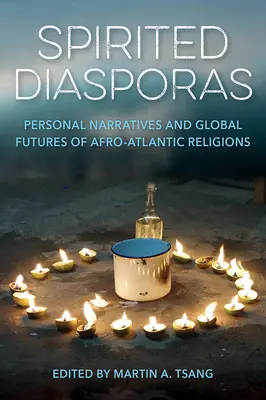 Duchovné diaspóry: Osobné rozprávania a globálna budúcnosť afroatlantických náboženstiev - Spirited Diasporas: Personal Narratives and Global Futures of Afro-Atlantic Religions