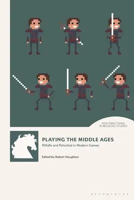 Hra na stredovek: Úskalia a potenciál v moderných hrách - Playing the Middle Ages: Pitfalls and Potential in Modern Games