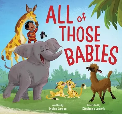 Všetky tie deti - All of Those Babies
