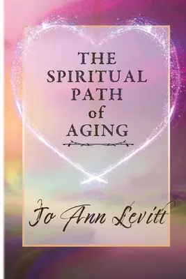 Duchovná cesta starnutia - The Spiritual Path of Aging