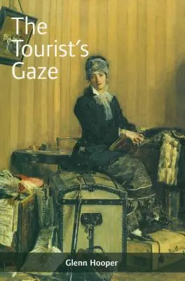 Pohľad turistu: Cestujúci do Írska, 1800 - 2000 - The Tourist's Gaze: Travellers to Ireland, 1800 - 2000
