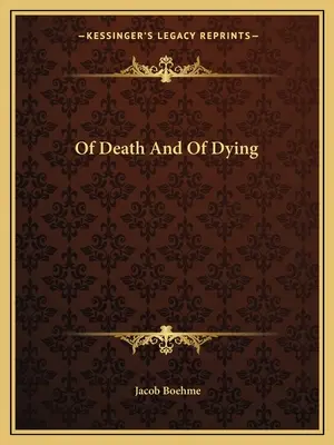 O smrti a umieraní - Of Death And Of Dying