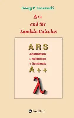 A++ a lambda kalkulus: Princípy funkčného programovania - A++ and the Lambda Calculus: Principles of Functional Programming