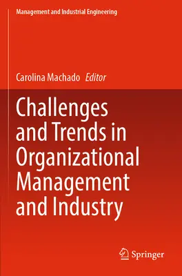 Výzvy a trendy v riadení organizácií a v priemysle - Challenges and Trends in Organizational Management and Industry