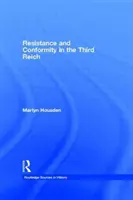 Odpor a konformita v Tretej ríši - Resistance and Conformity in the Third Reich
