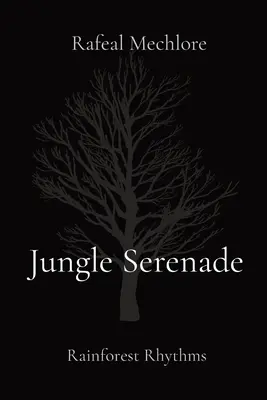 Serenáda v džungli: Rytmy dažďového pralesa - Jungle Serenade: Rainforest Rhythms