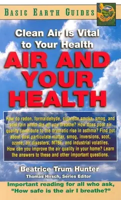 Ovzdušie a vaše zdravie: Čistý vzduch je životne dôležitý pre vaše zdravie - Air and Your Health: Clean Air Is Vital to Your Health