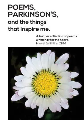 Básne, Parkinsonova choroba a veci, ktoré ma inšpirujú - Poems, Parkinson's and the things that inspire me