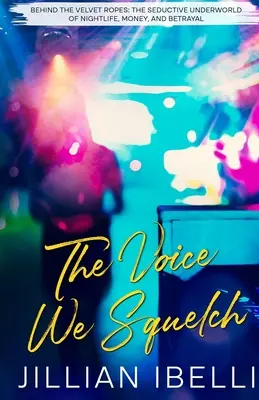 Hlas, ktorý potláčame - The Voice We Squelch