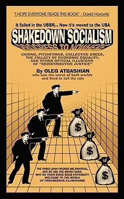 Socializmus v pretriasaní - Shakedown Socialism