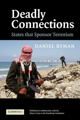 Smrteľné spojenia: Štáty, ktoré sponzorujú terorizmus - Deadly Connections: States That Sponsor Terrorism