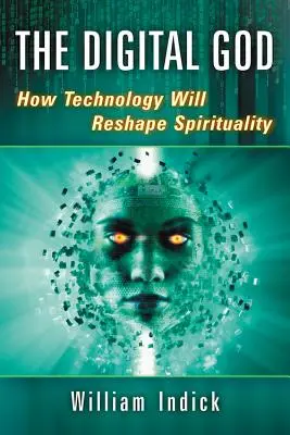 Digitálny Boh: Ako technológie zmenia podobu spirituality - Digital God: How Technology Will Reshape Spirituality