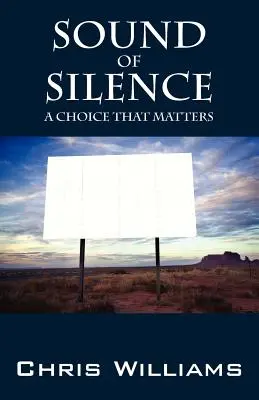 Sound of Silence (Zvuk ticha): A Choice That Matters - Sound of Silence: A Choice That Matters