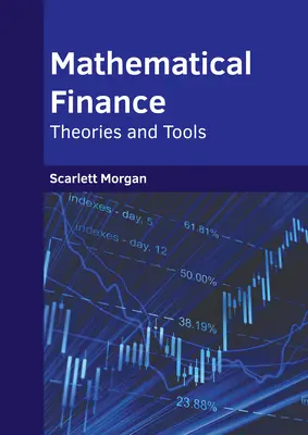 Matematické financie: Teórie a nástroje - Mathematical Finance: Theories and Tools