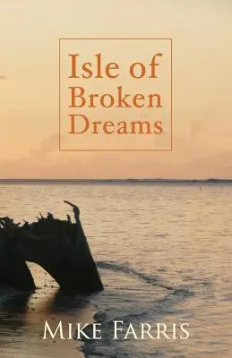 Ostrov zlomených snov - Isle of Broken Dreams