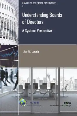 Porozumenie správnym radám: Systémová perspektíva - Understanding Boards of Directors: A Systems Perspective