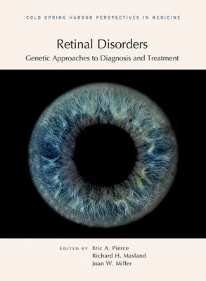 Poruchy sietnice: Genetické prístupy k diagnostike a liečbe - Retinal Disorders: Genetic Approaches to Diagnosis and Treatment