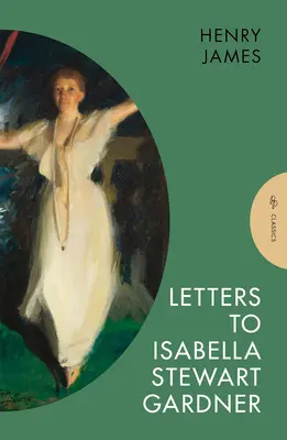 Listy Isabelle Stewart Gardnerovej - Letters to Isabella Stewart Gardner
