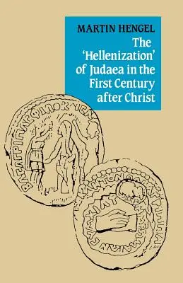 Helenizácia“ Judska v prvom storočí po Kristovi - The 'Hellenization' of Judaea in the First Century After Christ