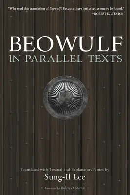 Beowulf v paralelných textoch: Preklad s textovými a vysvetľujúcimi poznámkami - Beowulf in Parallel Texts: Translated with Textual and Explanatory Notes