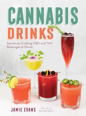 Konopné nápoje: Tajomstvo výroby CBD a THC nápojov v domácich podmienkach - Cannabis Drinks: Secrets to Crafting CBD and THC Beverages at Home