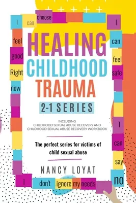 Liečenie traumy z detstva 2-1 Series: Perfektná séria pre obete sexuálneho zneužívania detí - Healing Childhood Trauma 2-1 Series: The perfect series for victims of child sexual abuse