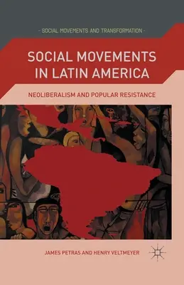 Sociálne hnutia v Latinskej Amerike: Neoliberalizmus a ľudový odpor - Social Movements in Latin America: Neoliberalism and Popular Resistance