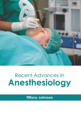 Najnovšie pokroky v anestéziológii - Recent Advances in Anesthesiology