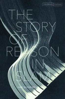 Príbeh rozumu v islame - The Story of Reason in Islam