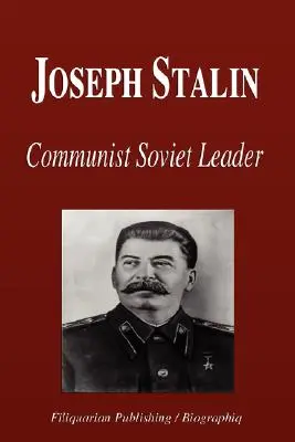 Josif Stalin - komunistický sovietsky vodca (životopis) - Joseph Stalin - Communist Soviet Leader (Biography)