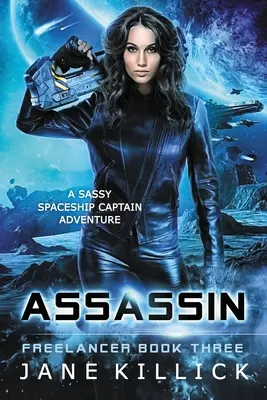 Assassin: Dobrodružstvo drzého kapitána vesmírnej lode - Assassin: A Sassy Spaceship Captain Adventure