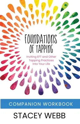 Základy tapovania Sprievodný zošit - Foundations of Tapping Companion Workbook