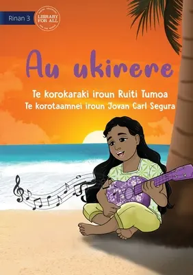Moje ukulele - Au ukirere (Te Kiribati) - My Ukulele - Au ukirere (Te Kiribati)