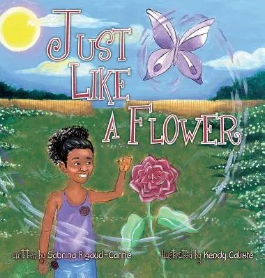 Rovnako ako kvetina - Just Like a Flower