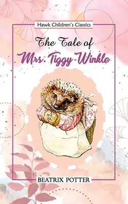 Príbeh pani Tiggy Winkleovej - The Tale of Mrs Tiggy Winkle