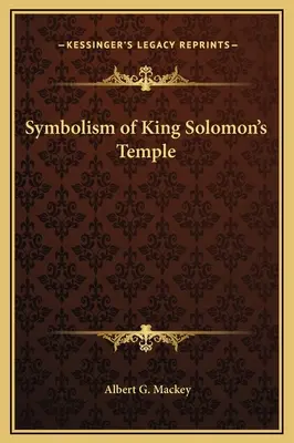 Symbolika chrámu kráľa Šalamúna - Symbolism of King Solomon's Temple