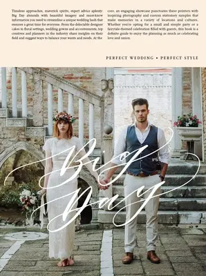 Veľký deň: Svadba v štýle - od stylingu po dizajn - Big Day: Getting Weddings Perfect in Style - From Styling to Design