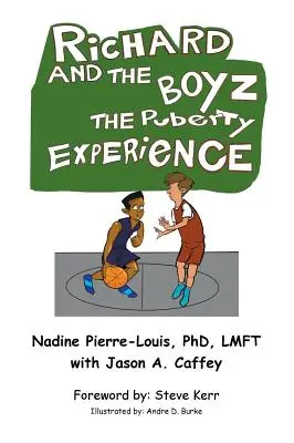 Richard a chlapci: Skúsenosti z obdobia puberty - Richard and the Boyz: The Puberty Experience