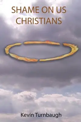 Hanba nám kresťanom - Shame on Us Christians