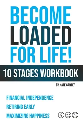Staňte sa nabitými pre život: Desať fáz Pracovný zošit - Become Loaded for Life: Ten Stages Workbook