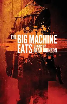 Veľký stroj jedáva - The Big Machine Eats