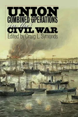Kombinované operácie Únie v občianskej vojne - Union Combined Operations in the Civil War